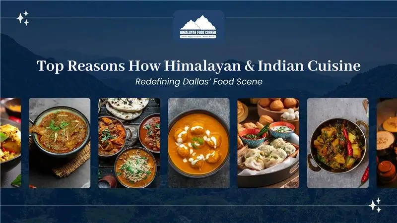Indian and Himalayan Dishes from Richardson, Dallas Food Scene